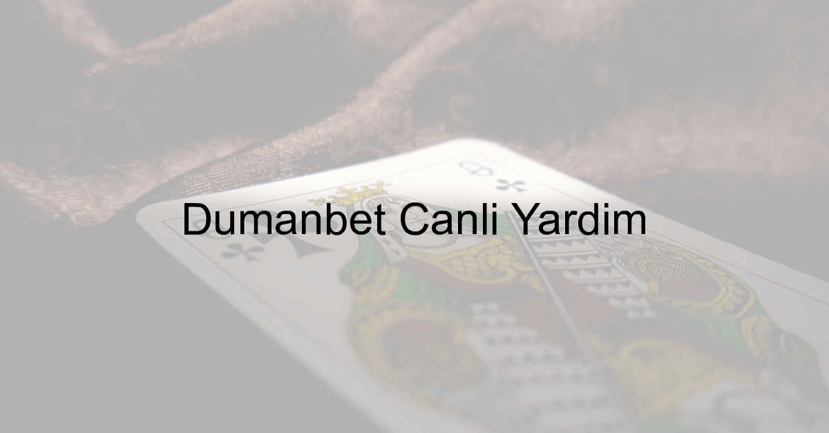 Dumanbet Canlı Yardım