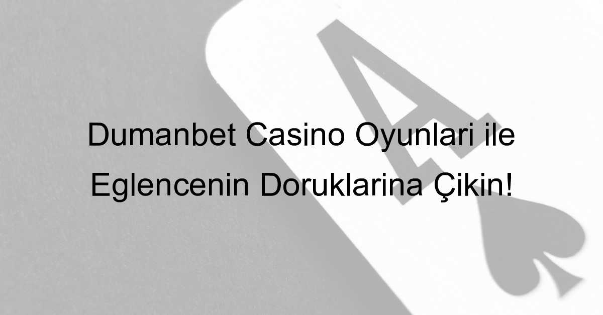 Dumanbet casino oyunları