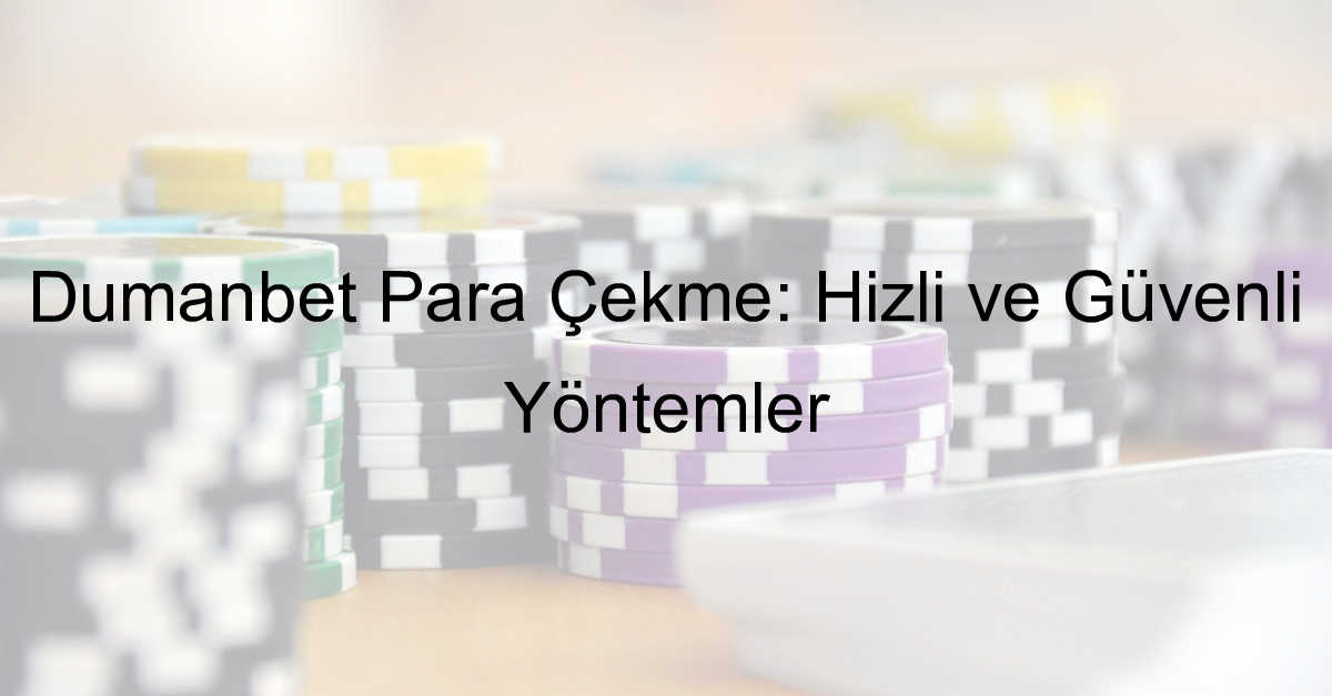 Dumanbet para çekme