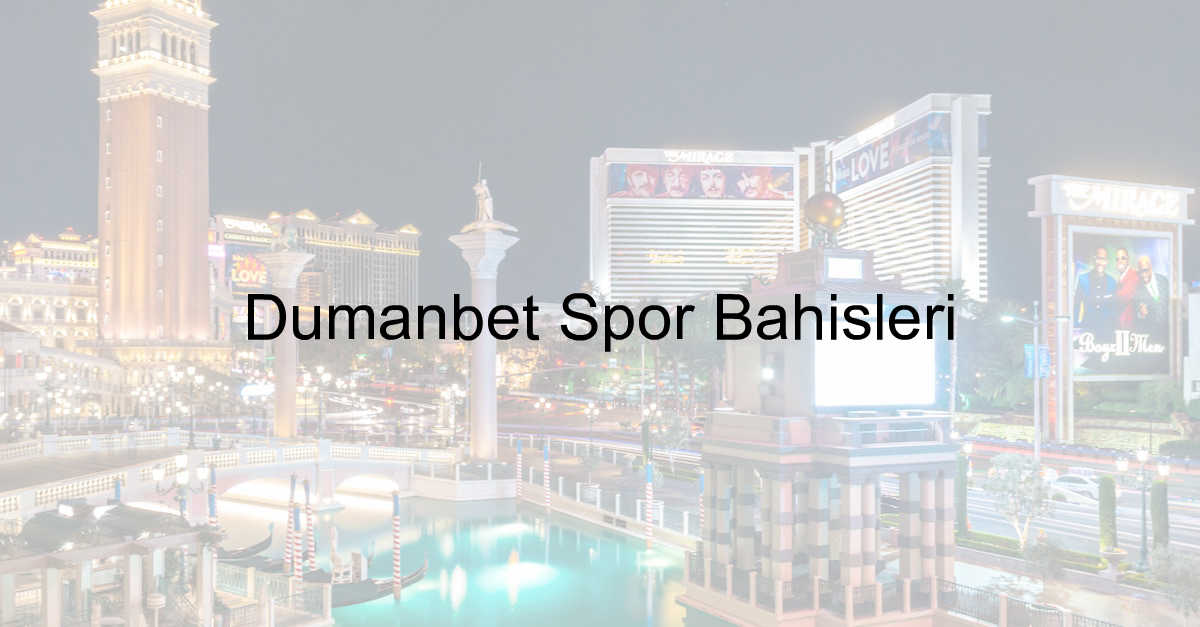 Dumanbet spor bahisleri